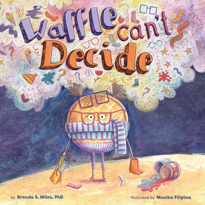 Cover Image for Waffle Can't Decide -- Brenda S. Miles, Hardcover
