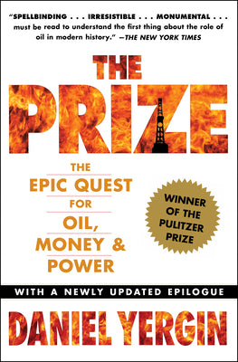 Cover Image for The Prize: The Epic Quest for Oil, Money & Power -- Daniel Yergin, Paperback
