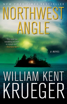 Cover Image for Northwest Angle -- William Kent Krueger, Paperback