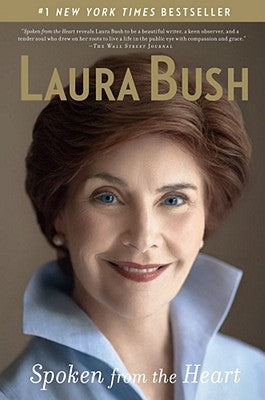 Cover Image for Spoken from the Heart -- Laura Bush, Paperback