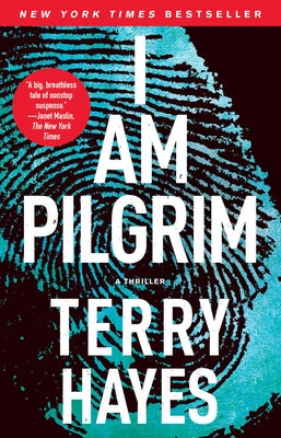 Cover Image for I Am Pilgrim: A Thriller -- Terry Hayes, Paperback