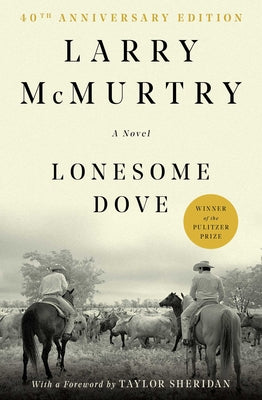 Lonesome Dove -- Larry McMurtry, Paperback
