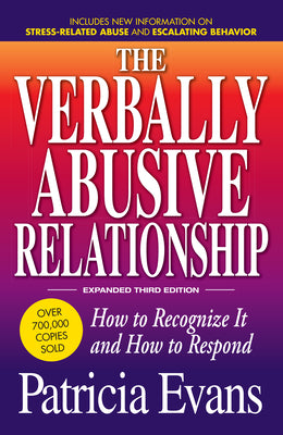 Cover Image for The Verbally Abusive Relationship, Expanded Third Edition: How to Recognize It and How to Respond -- Patricia Evans, Paperback