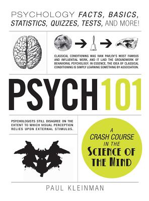 Cover Image for Psych 101: Psychology Facts, Basics, Statistics, Tests, and More! -- Paul Kleinman, Hardcover