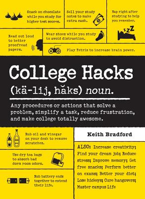 Cover Image for College Hacks -- Keith Bradford, Paperback