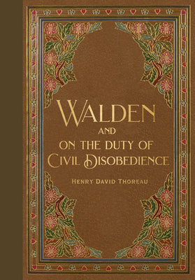 Cover Image for Walden & Civil Disobedience (Masterpiece Library Edition) -- Henry David Thoreau, Hardcover