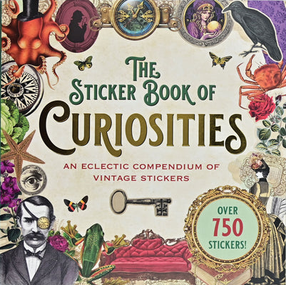 Cover Image for The Sticker Book of Curiosities (Over 750 Stickers) -- Peter Pauper Press Inc, Paperback