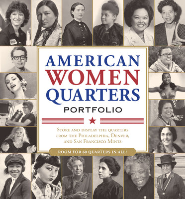 American Women Quarters Collector's Portfolio (Collect Quarters for All Three Mints!) -- , Other