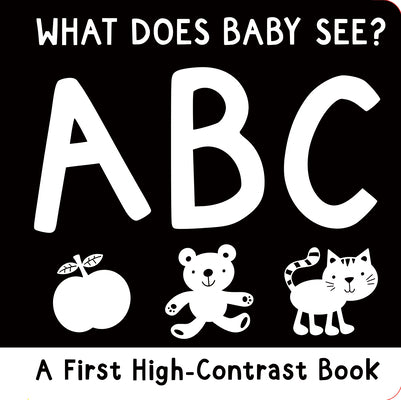 Cover Image for What Does Baby See? Abc: A First High-Contrast Board Book -- , Hardcover