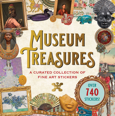 Cover Image for Museum Treasures Sticker Book (Over 740 Stickers!) -- , Paperback