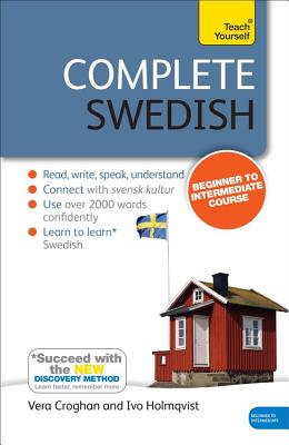 Cover Image for Complete Swedish Beginner to Intermediate Course: Learn to Read, Write, Speak and Understand a New Language with Teach Yourself -- Anneli Haake, Paperback