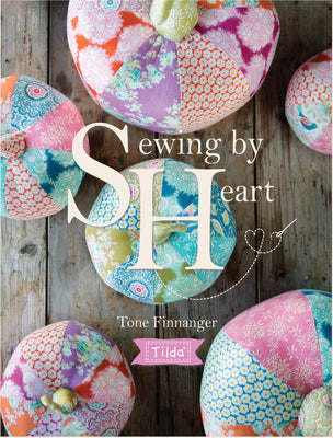 Cover Image for Tilda Sewing by Heart: For the Love of Fabrics -- Tone Finnanger, Paperback