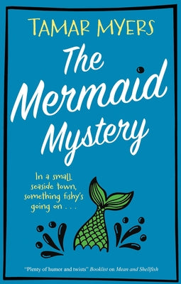 Cover Image for The Mermaid Mystery -- Tamar Myers, Hardcover