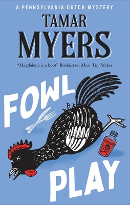 Cover Image for Fowl Play -- Tamar Myers, Hardcover