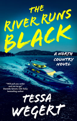 Cover Image for The River Runs Black -- Tessa Wegert, Hardcover