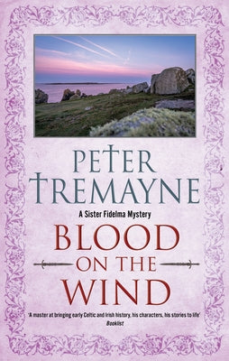 Cover Image for Blood on the Wind -- Peter Tremayne, Hardcover
