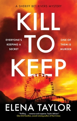 Cover Image for Kill to Keep -- Elena Taylor, Hardcover