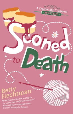 Cover Image for Sconed to Death -- Betty Hechtman, Hardcover