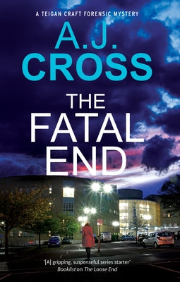 Cover Image for The Fatal End -- A. J. Cross, Hardcover