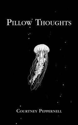 Cover Image for Pillow Thoughts -- Courtney Peppernell, Paperback
