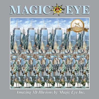 Cover Image for Magic Eye 25th Anniversary Book -- Cheri Smith, Hardcover