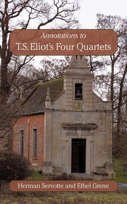 Cover Image for Annotations to T.S. Eliot's Four Quartets -- Ethel Grene, Paperback