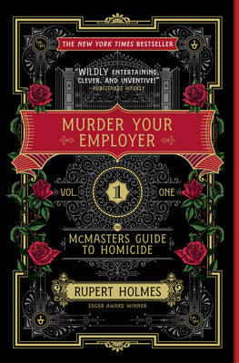 Cover Image for Murder Your Employer: The McMasters Guide to Homicide -- Rupert Holmes, Paperback