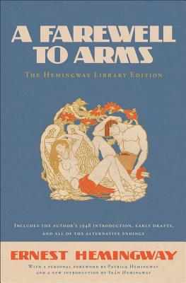 Cover Image for A Farewell to Arms: The Hemingway Library Edition -- Ernest Hemingway, Hardcover