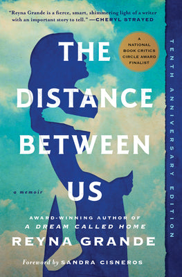 Cover Image for The Distance Between Us -- Reyna Grande, Paperback