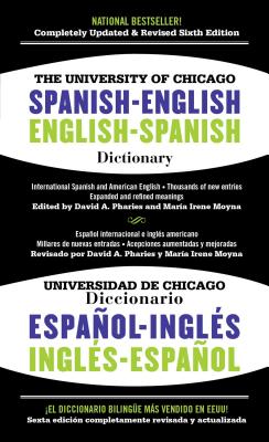 Cover Image for The University of Chicago Spanish-English Dictionary/Diccionario Universidad de Chicago Ingles-Espanol -- David A. Pharies, Mass Market Paperback