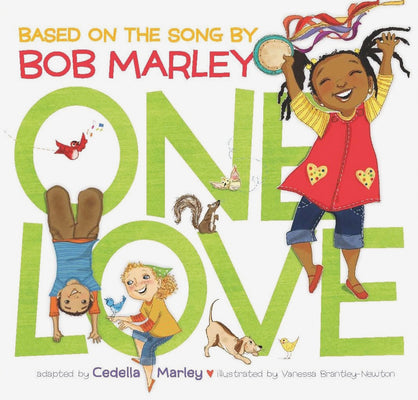 Cover Image for One Love: (Multicultural Childrens Book, Mixed Race Childrens Book, Bob Marley Book for Kids, Music Books for Kids) -- Cedella Marley, Hardcover