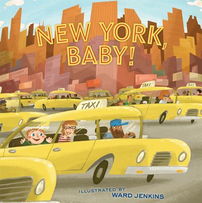 Cover Image for New York, Baby! -- Ward Jenkins, Hardcover