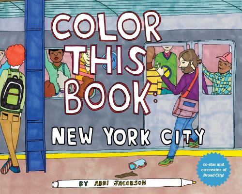 Cover Image for Color This Bk New York City -- Abbi Jacobson, Novelty