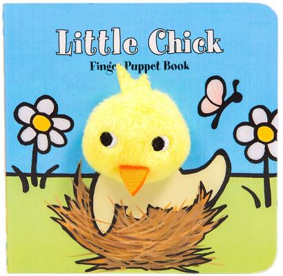 Cover Image for Little Chick: Finger Puppet Book: (Puppet Book for Baby, Little Easter Board Book) -- Chronicle Books, Board Books
