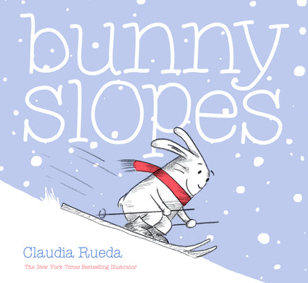 Cover Image for Bunny Slopes: (Winter Books for Kids, Snow Children's Books, Skiing Books for Kids) -- Claudia Rueda, Hardcover
