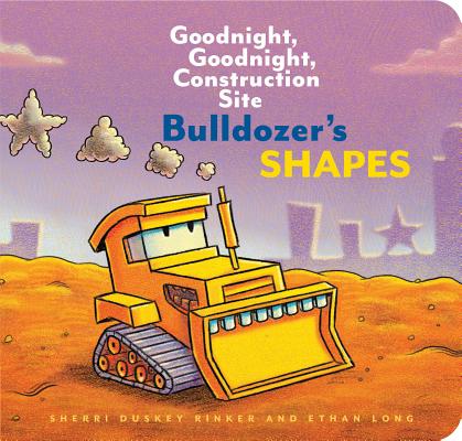 Cover Image for Bulldozer's Shapes: Goodnight, Goodnight, Construction Site -- Ethan Long, Board Books