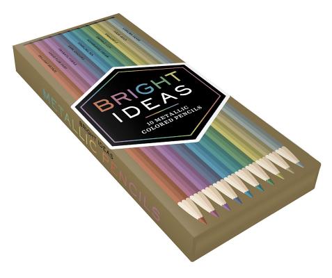 Cover Image for Bright Ideas Metallic Colored Pencils -- Chronicle Books, Other
