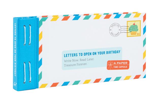 Cover Image for Letters to Open on Your Birthday: Write Now. Read Later. Treasure Forever. (Personal Birthday Cards, Personalized Birthday Letters) -- Lea Redmond, Other