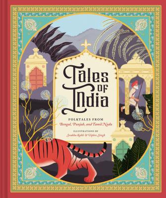 Cover Image for Tales of India: Folktales from Bengal, Punjab, and Tamil Nadu -- Svabhu Kohli, Hardcover