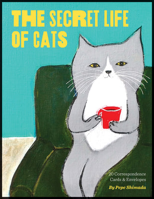 Cover Image for The Secret Life of Cats Correspondence Cards: (Funny Kitty Portrait Flat Cards by Japanese Artist, Cards with Cute and Weird Cat Illustrations) -- Pepe Shimada, Novelty