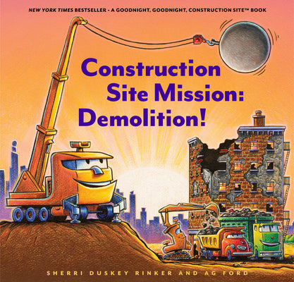 Cover Image for Construction Site Mission: Demolition! -- Sherri Duskey Rinker, Hardcover
