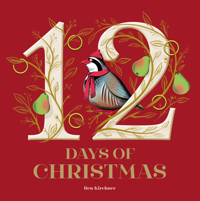 Cover Image for 12 Days of Christmas -- Ben Kirchner, Hardcover
