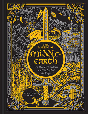 Cover Image for The Making of Middle-Earth: The Worlds of Tolkien and the Lord of the Rings -- Christopher A. Snyder, Hardcover
