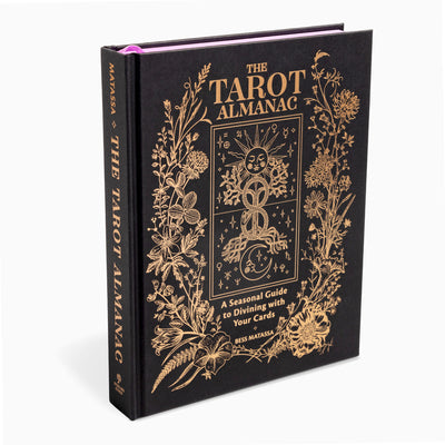 Cover Image for The Tarot Almanac: A Seasonal Guide to Divining with Your Cards -- Bess Matassa, Hardcover