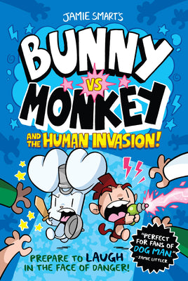 Cover Image for Bunny vs. Monkey and the Human Invasion -- Jamie Smart, Hardcover