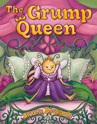 Cover Image for The Grump Queen -- Brooke Bourgeois, Hardcover