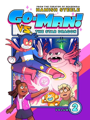 Cover Image for Go-Man vs. the Star Dragon -- Hamish Steele, Paperback
