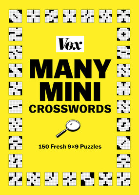 Cover Image for Vox Many Mini Crosswords: 150 Fresh 9×9 Puzzles -- Vox, Paperback