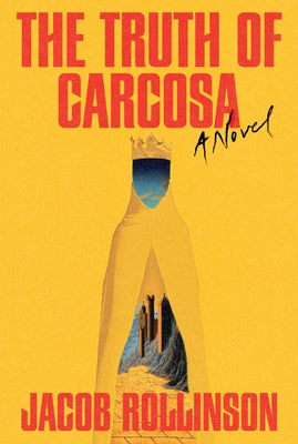 Cover Image for The Truth of Carcosa -- Jacob Rollinson, Hardcover