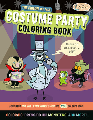 Cover Image for The Pigeon and Pals Costume Party Coloring Book -- Mo Willems Workshop, Paperback